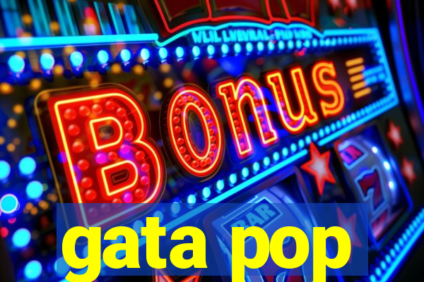 gata pop